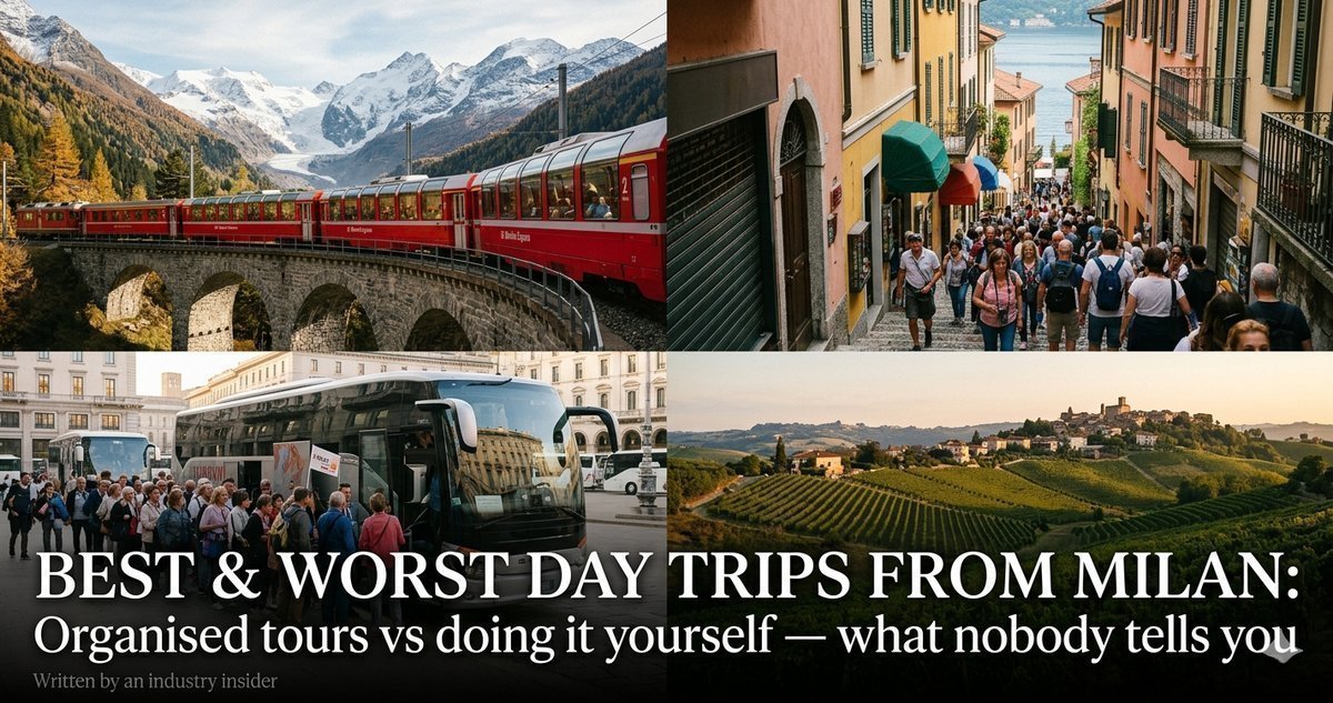 Best & Worst Day Trips from Milan: Organised Tours vs Doing It Yourself